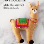 DIY Felt Llama Tutorial with FREE Pattern