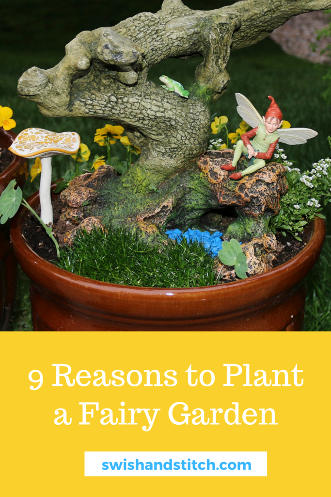 reasons to plant a fairy garden Pinterest image
